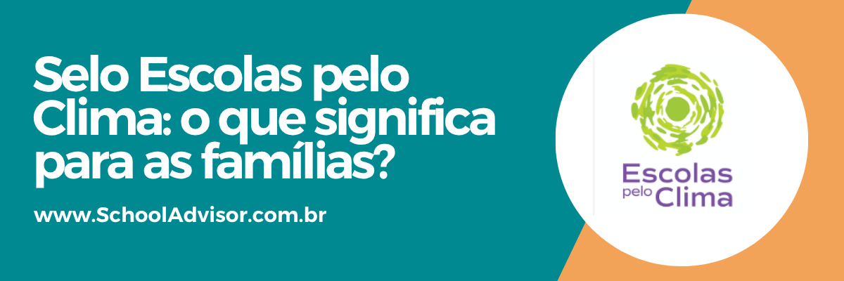 banner escrito Selo Escolas pelo Clima: o que significa para as famílias?